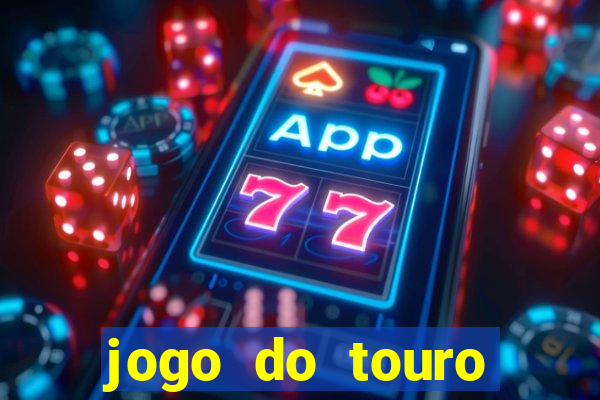 jogo do touro fortune gratis